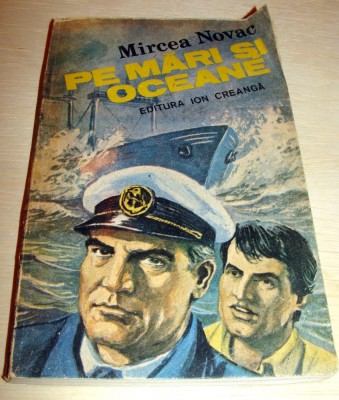 PE MARI SI OCEANE - Mircea Novac foto