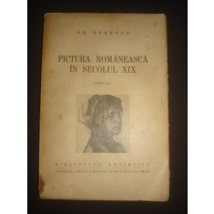 GH. OPRESCU - PICTURA ROMANEASCA IN SECOLUL XIX (1943)