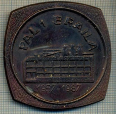 ATAM2001 MEDALIE 109 - PAL 1 BRAILA 1957-1987 -CPL BRAILA (COMBINATUL DE PRELUCRARE A LEMNULUI) - ASTAZI DESFIINTAT -starea care se vede foto