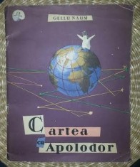 G. Naum CARTEA CU APOLODOR Ed. Tineretului 1959 ilustratii de J. Perahim prima editie foto
