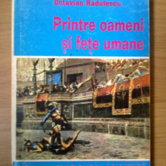 k1 Printre oameni si fete umane - un roman autobiografic dezvaluitor