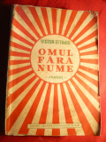 V.Eftimiu - Omul fara nume - Prima Ed. 1940 , Ed. Cultura Romaneasca