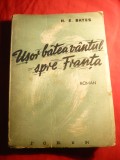 H.E.Bates - Usor batea vantul spre Franta - Ed. Forum cca.1946 , trad.A.Ludo