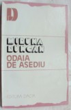 Cumpara ieftin MIRUNA RUNCAN - ODAIA DE ASEDIU (VERSURI/volum debut 1983/pref.LAURENTIU ULICI)