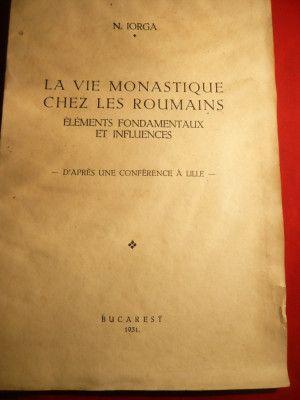 N.Iorga - Viata Monastica la Romani -Elemente fundamentale si Influente - 1931 ,lb. franceza foto