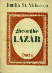 Gheorghe Lazar, Emilia St. Milicescu, Ed. Dacia 1982, 289 pag + ilustratii poze foto