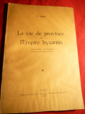 N.Iorga - Viata in provinciile Imperiului Bizantin - 1937 in lb.franceza