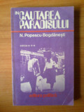 K4 In cautarea paradisului - N. Popescu Bogdanesti, 1980, Alta editura