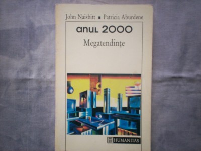 JOHN NAISBITT, PATRICIA ABURDENE - ANUL 2000 MEGATENDINTE C14 732 foto