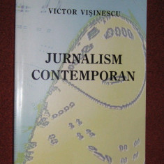 Victor Visinescu - Jurnalism contemporan