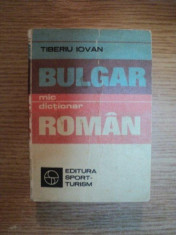 MIC DICTIONAR BULGAR - ROMAN de TIBERIU IOVAN , 1983 foto