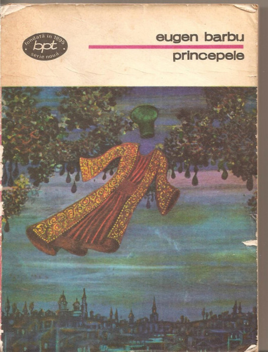 (C5325) PRINCIPELE DE EUGEN BARBU, EDITURA MINERVA, 1977