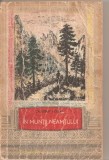 (C5330) IN MUNTII NEAMTULUI DE CALISTRAT HOGAS, EDITURA TINERETULUI. 1958, Alta editura