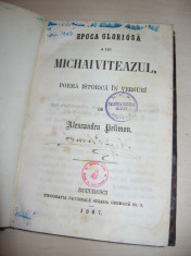 Alexandru Pelimon , Epoca glorioasa a lui Mihai Viteazul , Poema in versuri , prima editie , 1867 , exemplar semnat de autor foto