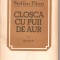 (C5329) CLOSCA CU PUII DE AUR DE STELIAN PAUN, EDITURA EMINESCU, 1983