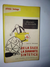 Examen la duritate - De la silex la diamante sintetice Autor : Galia Gruder - Ed Tineretului 1960 foto