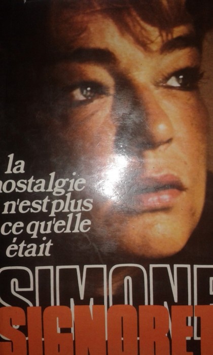 Simone Signoret (celebra actrita castigatoare Oscar)-La nostalgie (amintiri,interviuri-despre Hollywood,Yves Montand,razboi ,Marylin Monroe etc)B2318 foto mare Simone Signoret (celebra actrita castigatoare Oscar)-La nostalgie (amintiri,interviuri-despre Hollywood,Yves Montand,razboi ,Marylin Monroe etc)B2318 foto mare
