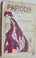 (GEORGE TOPARCEANU) G. TOPIRCEANU - PARODII (Editia a III-a, Viata Romaneasca, Iasi - 1927) foto