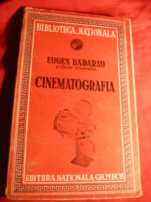 Eugen Badarau - Cinematografia - Prima Ed. 1942 - Ed. Nationala Mecu foto