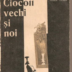 (C5328) CIOCOII VECHI SI NOI SAU CE NASTE DIN PISICA SOARECI MANANCA DE NICOLAE FILIMON, EDITURA PENTRU LITERATURA, 1966