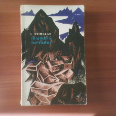 I. Svinsaas In umbra turnului, roman norvegian, trad. Florin Murgescu