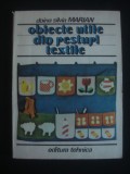 Cumpara ieftin DOINA SILVIA MARIAN - OBIECTE UTILE DIN RESTURI TEXTILE