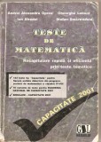 (C5315) TESTE DE MATEMATICA DE ANDREI ALEXANDRU OPREA, ION SFREDEL, GHEORGHE LOBONT, STEFAN SMARANDOIU. CAPACITATE 2001, EDITURA EDUCATIONAL, Alta editura