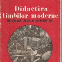 (C5313) DIDACTICA LIMBILOR MODERNE DE EUGEN NOVEANU, LIGIA IULIANA PANA. METODOLOGIA CERCETARII EXPERIMENTALE, EDP, 1981