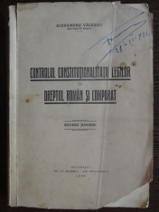 Al. Valeanu Controlul constitutionalitatii legilor in dreptul roman si comparat 1936 foto