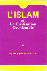 Seyyid Mojtaba Moussavi Lari - L islam et la civilization Occidentale foto