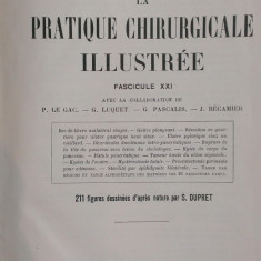 LA PRATIQUE CHIRURGICALE ILLUSTREE - Victor Pauchet (Fasc. XXI)