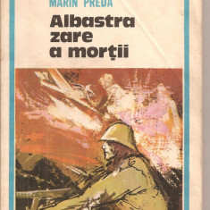 (C5292) ALBASTRA ZARE A MORTII DE MARIN PREDA, EDITIE INGRIJITA DE MIRCEA IORGULESCU, EDITURA MILITARA, 1983