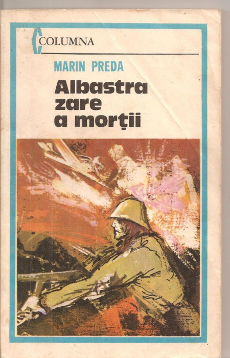 (C5292) ALBASTRA ZARE A MORTII DE MARIN PREDA, EDITIE INGRIJITA DE MIRCEA IORGULESCU, EDITURA MILITARA, 1983