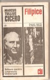 (C5304) FILIPICE. DISCURSURI IMPOTRIVA LUI MARCUS ANTONIUS DE MARCUS TULLIUS CICERO, ELU, 1968, TRADUCERE DE DUMITRU CRACIUN, Alta editura