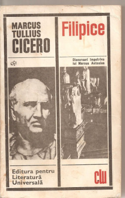 (C5304) FILIPICE. DISCURSURI IMPOTRIVA LUI MARCUS ANTONIUS DE MARCUS TULLIUS CICERO, ELU, 1968, TRADUCERE DE DUMITRU CRACIUN foto