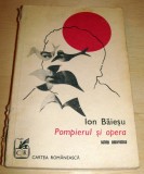 POMPIERUL SI OPERA - Ion Baiesu, 1976, Alta editura