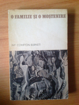 b2 O familie si o mostenire - Ivy Compton Burnett foto