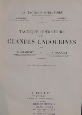TACTIQUE OPERATOIRE DES GLANDES ENDOCRINES - G. Jeanneney, P. Foucault foto