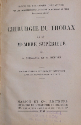 CHIRURGIE DU THORAX ET DU MEMBRE SUPERIEUR - A. Schwartz, G. Metivet 1932 foto