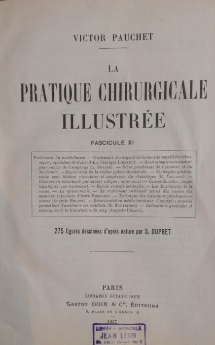 LA PRATIQUE CHIRURGICALE ILLUSTREE - Victor Pauchet (Fasc. XI)