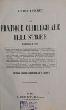 Cumpara ieftin LA PRATIQUE CHIRURGICALE ILLUSTREE - Victor Pauchet (Fasc. XVII)