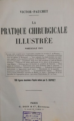 LA PRATIQUE CHIRURGICALE ILLUSTREE - Victor Pauchet (Fasc. XVII) foto