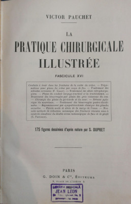 LA PRATIQUE CHIRURGICALE ILLUSTREE - Victor Pauchet (Fasc. XVI) foto
