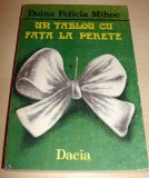 UN TABLOU CU FATA LA PERETE - Doina Felicia Mihoc