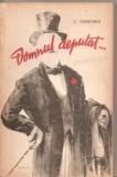 (C5294) DOMNUL DEPUTAT DE V. DEMETRIUS, ESPLA, 1957, Alta editura