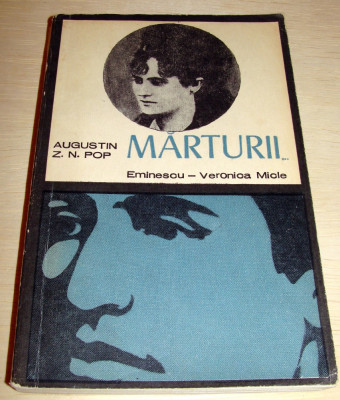 MARTURII / Eminescu - Veronica Micle - Augustin Z. N. Pop foto