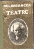 (C5283) TEATRU DE BARBU DELAVRANCEA, EDITURA DACIA, 1982, APUS DE SOARE, VIFORUL, LUCEAFARUL, HAGI TUDOSE