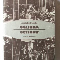 "OGLINDA. Revelatii, science-fiction si inselaciuni", Jurgis Baltrusaitis, 1981