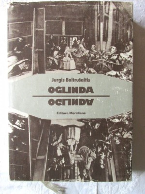 &amp;quot;OGLINDA. Revelatii, science-fiction si inselaciuni&amp;quot;, Jurgis Baltrusaitis, 1981 foto