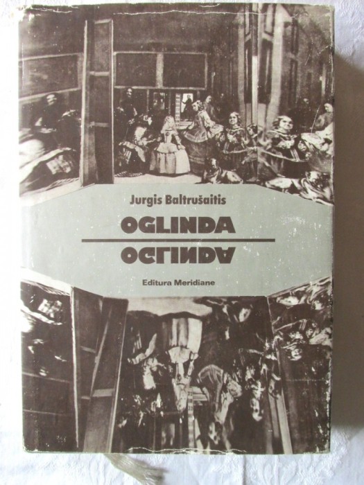 &quot;OGLINDA. Revelatii, science-fiction si inselaciuni&quot;, Jurgis Baltrusaitis, 1981